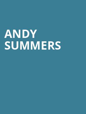 Andy Summers, The Katharine Hepburn Cultural Arts Center, New Haven
