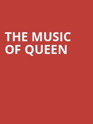 The Music of Queen Poster