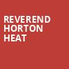 Reverend Horton Heat, The Space Ballroom, New Haven