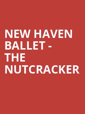 New Haven Ballet - The Nutcracker Poster