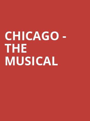 Chicago The Musical, Shubert Theater, New Haven