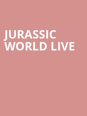 Jurassic World Live, Total Mortgage Arena, New Haven