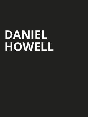 Daniel Howell, College Street Music Hall, New Haven