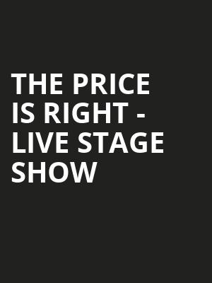 The Price Is Right Live Stage Show, Hartford HealthCare Amphitheater, New Haven