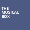 The Musical Box, District Music Hall, New Haven