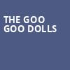 The Goo Goo Dolls, Hartford HealthCare Amphitheater, New Haven