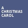 A Christmas Carol, Shubert Theater, New Haven